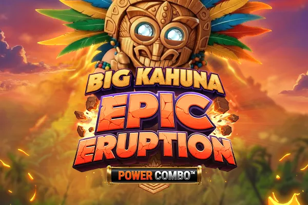 プレイ Big Kahuna Epic Eruption Power Combo