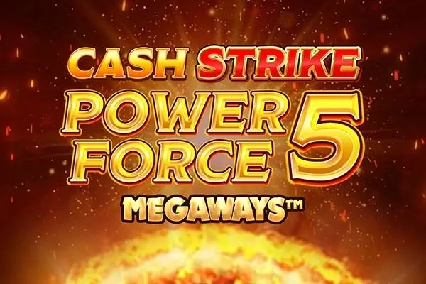 プレイ Cash Strike Power Force 5 Megaways